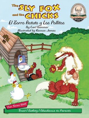 cover image of The Sly Fox and the Chicks / El Zorro Astuto Y Los Pollitos